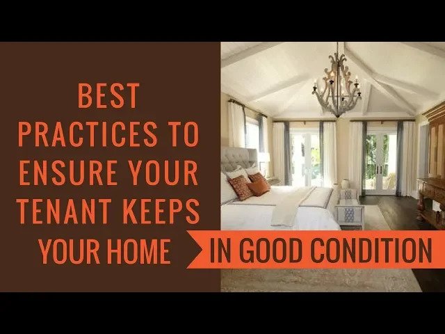 Best Practices to Ensure Your San Ramon Tenant Keeps Your Home in Good Condition