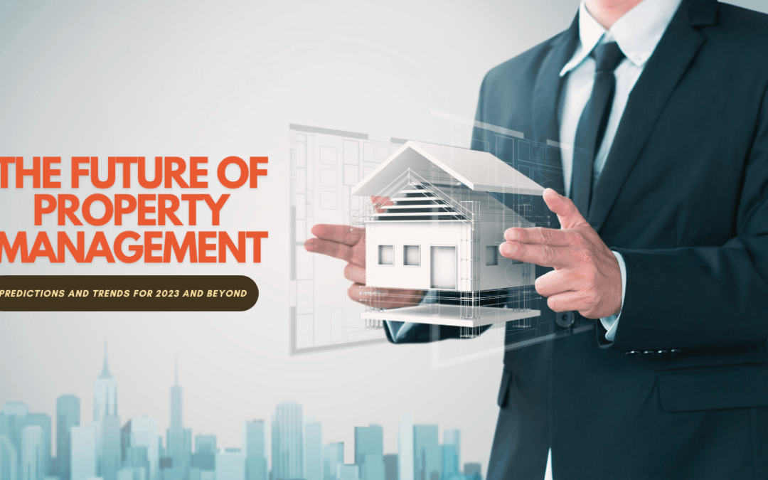 The Future of Property Management in the Bay Area: Predictions and Trends for 2023 and Beyond