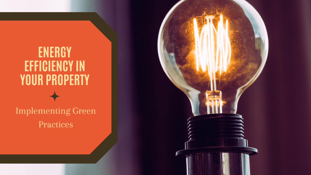 Energy Efficiency in Your Property: Implementing Green Practices in San Ramon - Article Banner